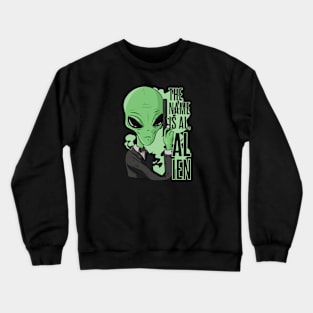 Alien Hunter: Al's got your back Crewneck Sweatshirt